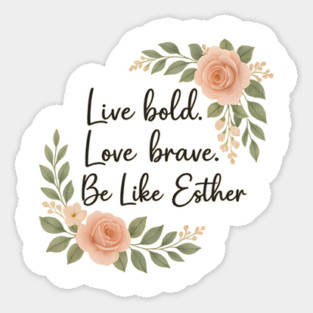 Be Like Esther Sticker