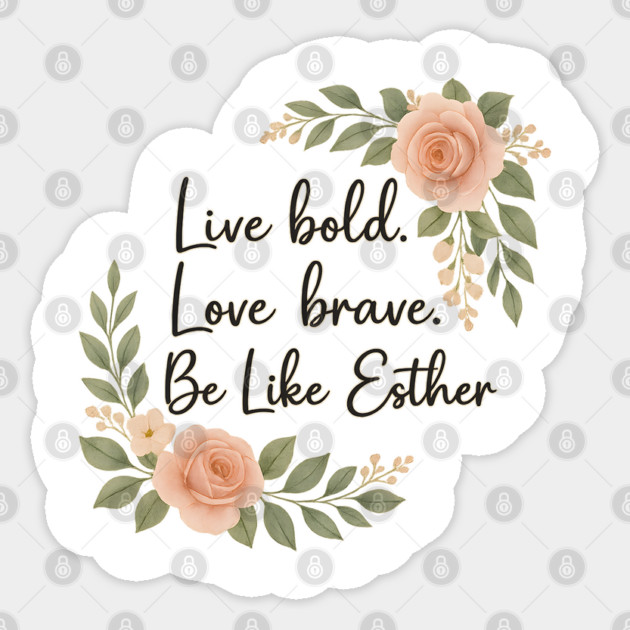 Be Like Esther Sticker by Peter's Store 8