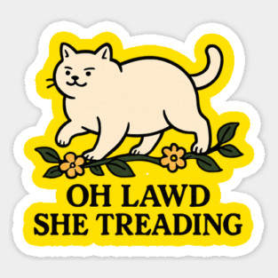 Oh-Lawd-He-Treading Magnet