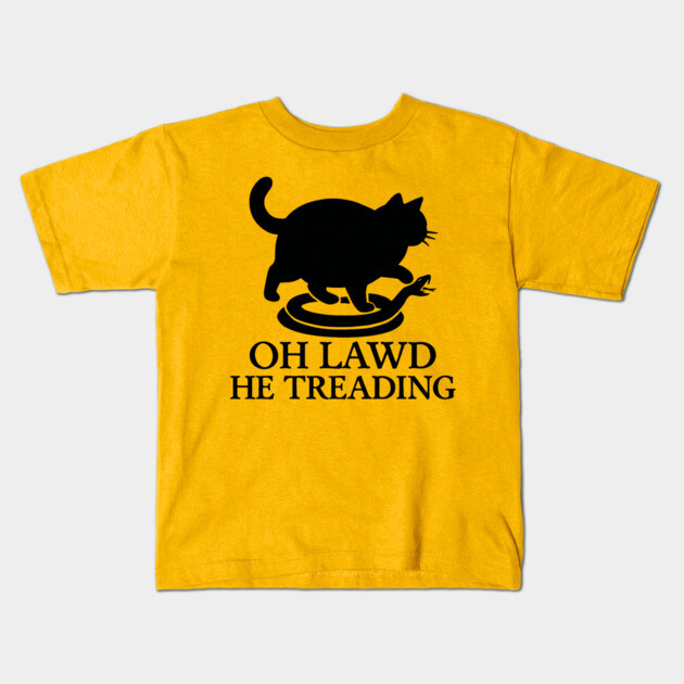 Oh-Lawd-He-Treading Kids T-Shirt by Creatifly Graphic Tees