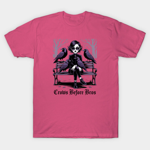 Crows Before Bros T-Shirt by Silly Me Studio