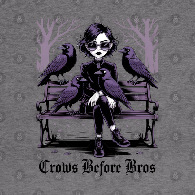 Crows Before Bros by Silly Me Studio