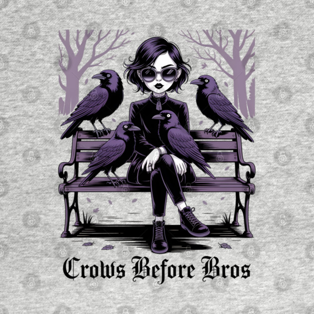 Crows Before Bros by Silly Me Studio