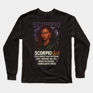 Scorpio Girl – Fierce Black Woman Long Sleeve T-Shirt