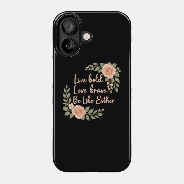 Be Like Esther Phone Case by Peter's Store 8