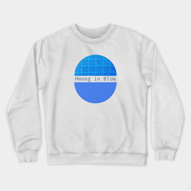 Hmong in Blue – Modern Minimalism Meets Tribal Heritage Crewneck Sweatshirt by Pimcolle
