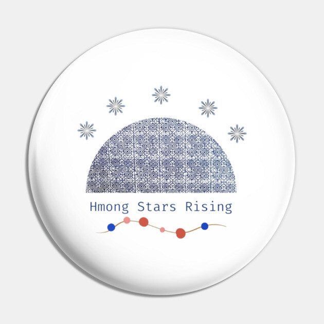 Hmong Stars Rising – Tribal Dreams Beneath the Sky Pin by Pimcolle