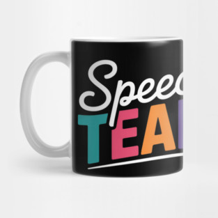 Speech Team Squad Group Gift Special Ed School Teacher SPED Mug