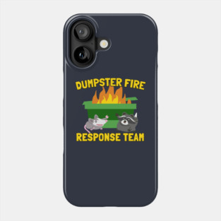 Dumpster Fire Response Team with Raccoon and Possum Phone Case