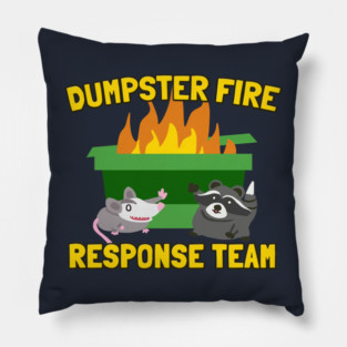 Dumpster Fire Response Team with Raccoon and Possum Pillow