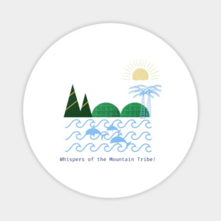 Whispers of the Mountain Tribe – Echoes in Green Magnet