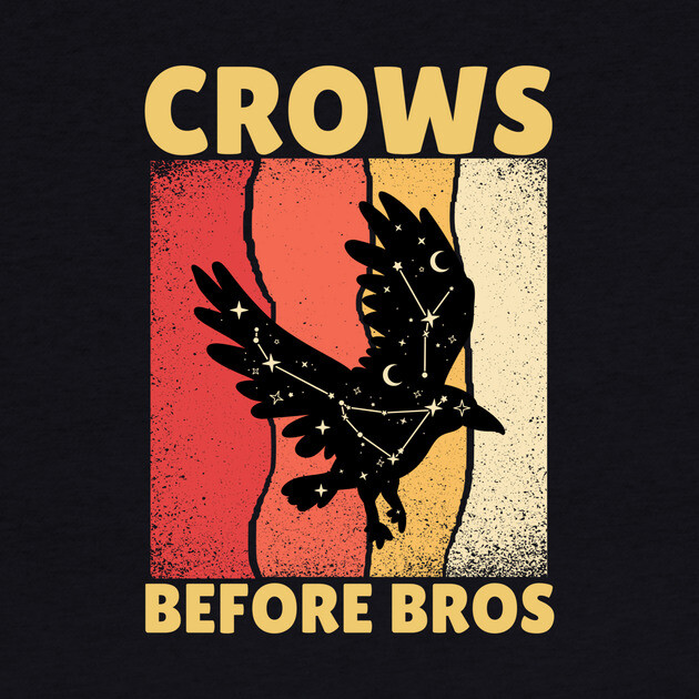 Crows Before Bros by The WYLD Tribe