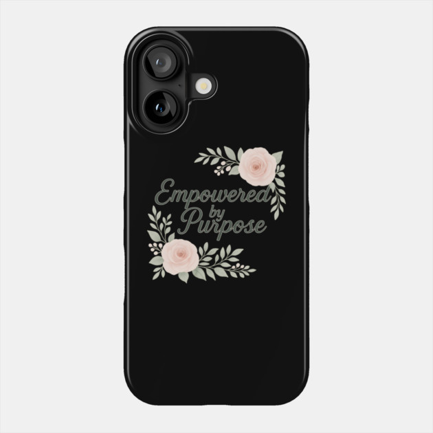 Empowered By Purpose Phone Case by Peter's Store 8