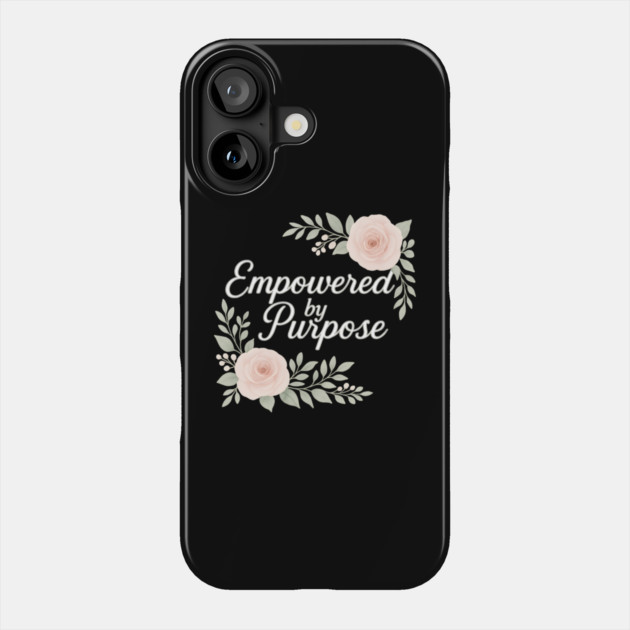 Empowered By Purpose Phone Case by Peter's Store 8