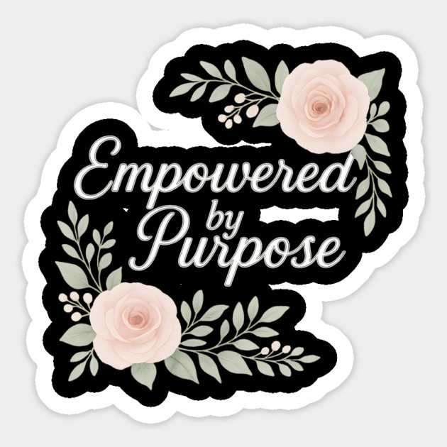 Empowered By Purpose Magnet by Peter's Store 8