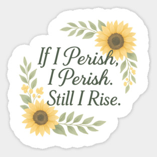 Still I Rise Sticker