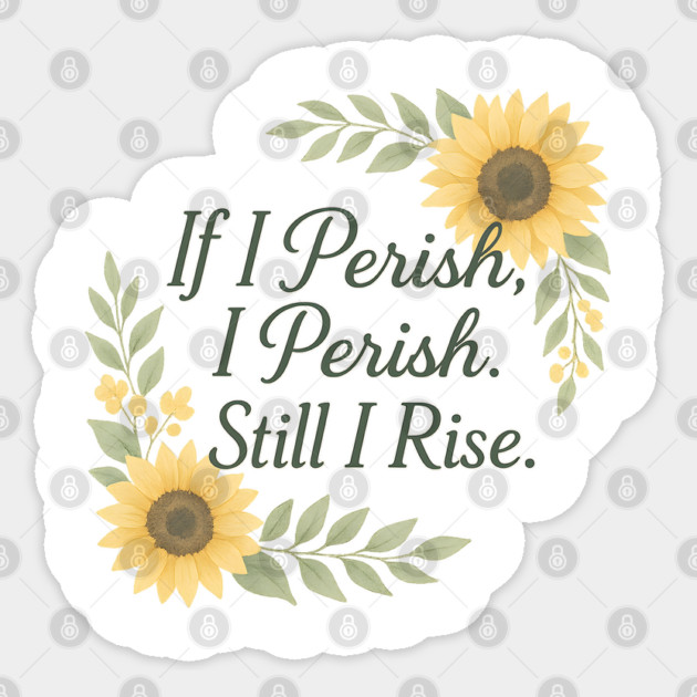 Still I Rise Sticker by Peter's Store 8