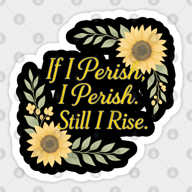 If I Perish Sticker by Peter's Store 8