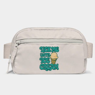 Lick Me Until Ice Cream Playful Food Joke Pun Bag