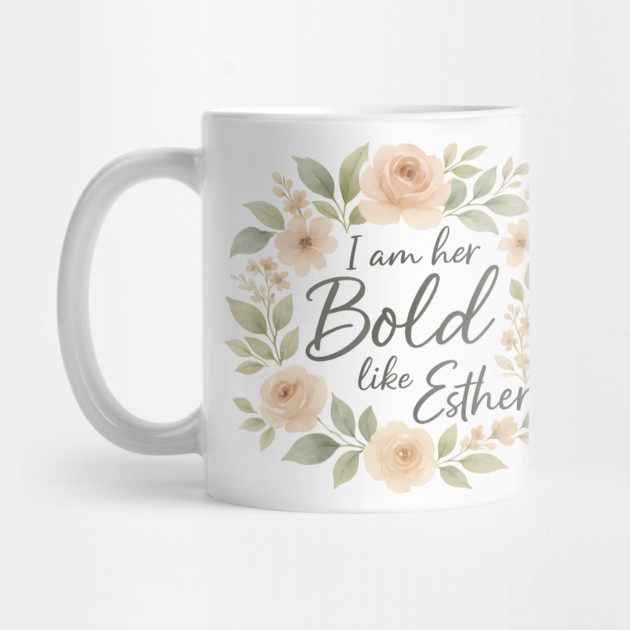 Bold Like Esther by Peter's Store 8