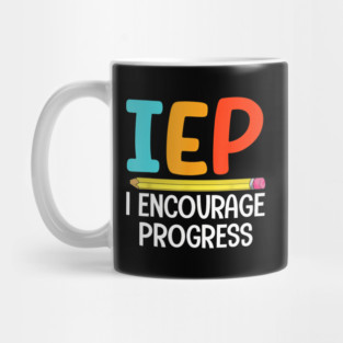 IEP I Encourage Progress School Gift Mug