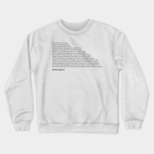 Herbert Spencer Quotes Crewneck Sweatshirt