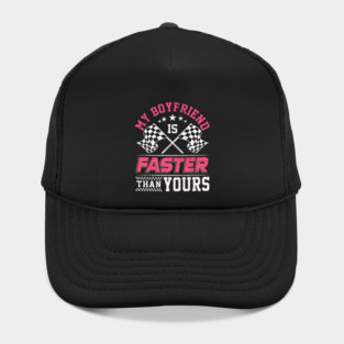 Race Racing My Boyfriend Is Faster Than Your - Speed Demon Apparel Hat