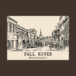 Fall River - Massachusetts T-Shirt