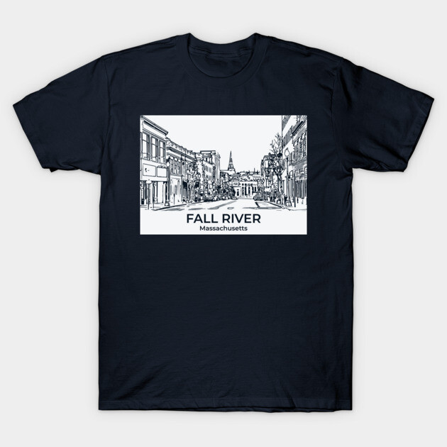 Fall River - Massachusetts T-Shirt by Lakeric