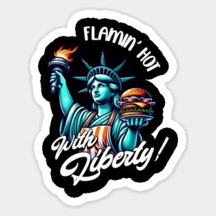 Flamin Hot with Liberty Independence Day Themed Design Sticker