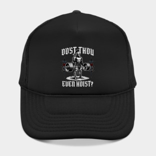 Dost Thou Even Hoist Medieval Gym Hat
