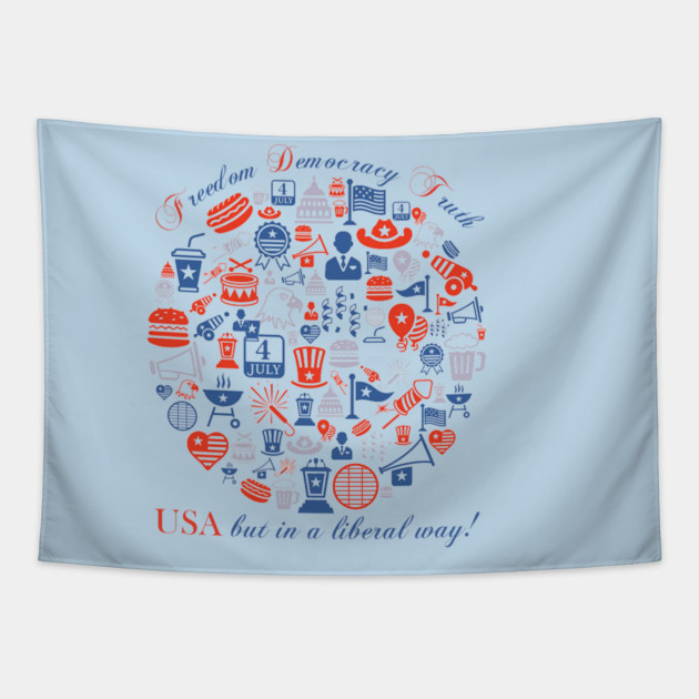 Freedom Democracy Truth USA but in a Liberal Way Tapestry by casualteesinc