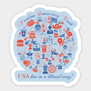 Freedom Democracy Truth USA but in a Liberal Way Sticker