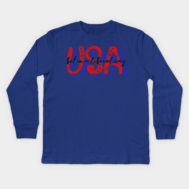 USA But in a Liberal Way Kids Long Sleeve T-Shirt by casualteesinc
