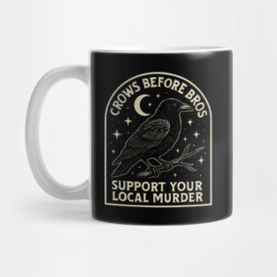 CROWS-BEFORE-BROS Mug