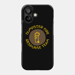 dumpster-fire-response-team Phone Case
