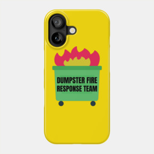 dumpster-fire-response-team Phone Case