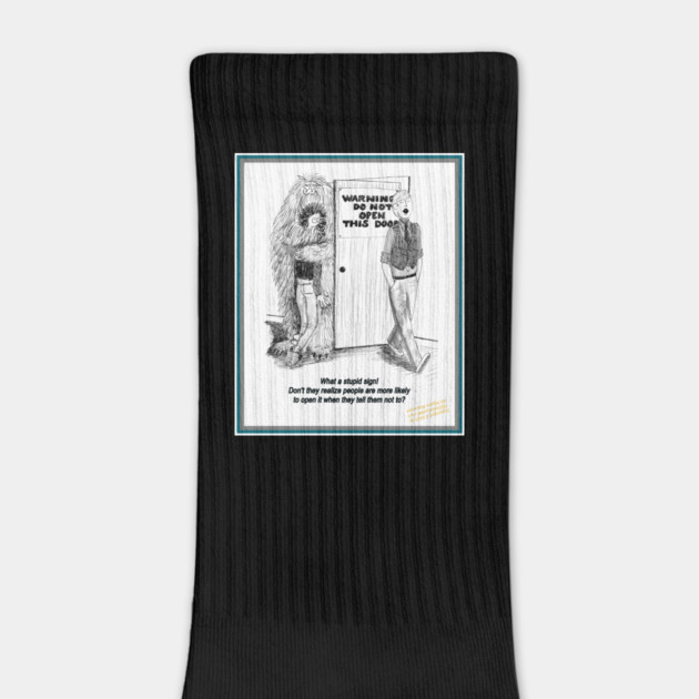 WHAT A STUPID SIGN. DON'T THEY REALIZE by Erik's Store