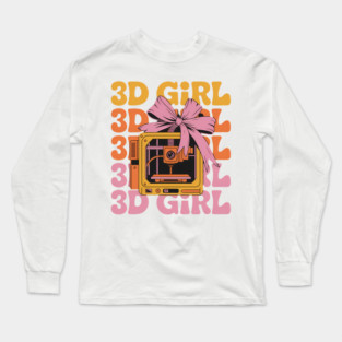 3D Girl 3D Printing 3D Printer 3D Machine Long Sleeve T-Shirt