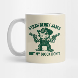 Strawberry-Jams-But-My-Glock-Don’t-Frog Mug