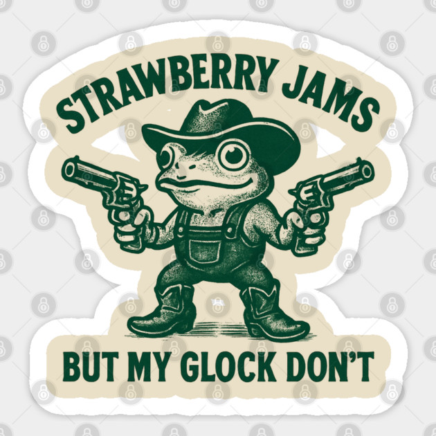 Strawberry-Jams-But-My-Glock-Don’t-Frog Sticker by Creatifly Graphic Tees