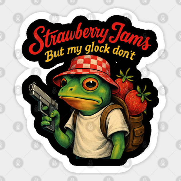 Strawberry-Jams-But-My-Glock-Don’t-Frog Sticker by Creatifly Graphic Tees