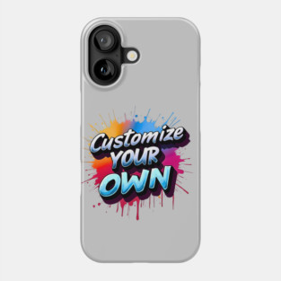 customize your own Phone Case