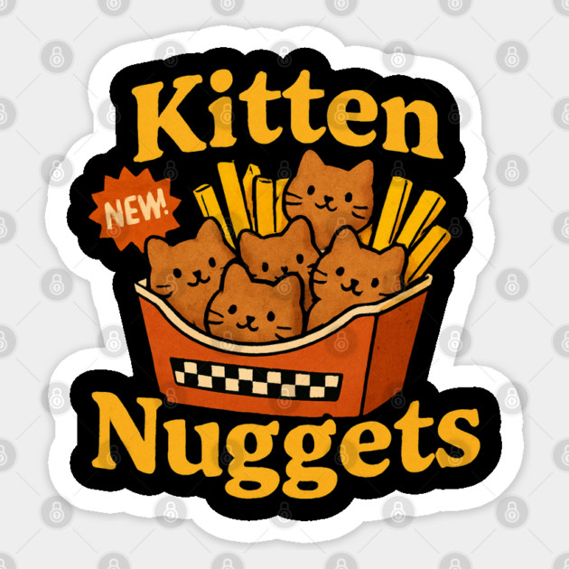 kitten-nuggets Sticker by Creatifly Graphic Tees