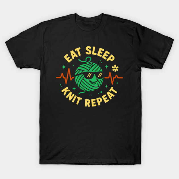 Eat Sleep Knit Repeat Funny Yarn Design T-Shirt by belownormal