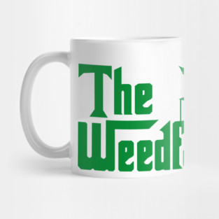 The Weed Father - Funny Stoner Cannabis Dad Mug