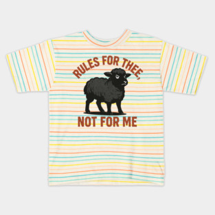Rules for Me, Not for Thee Kids T-Shirt