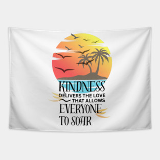 Kindness Allows Everyone to Soar Tapestry