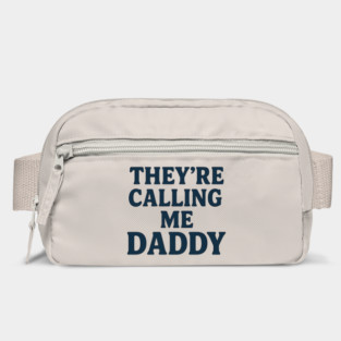 They’re Calling Me Daddy Funny Retro Typography Design Bag