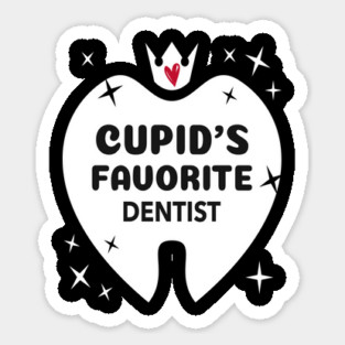 Cupid's Favorite Dentist Sticker